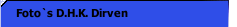 Foto`s D.H.K. Dirven